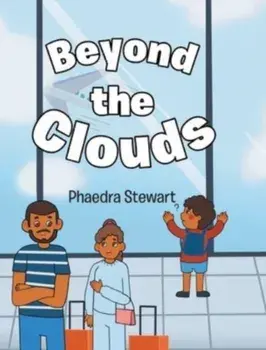Beyond the Clouds, Hardcover/Phaedra Stewart