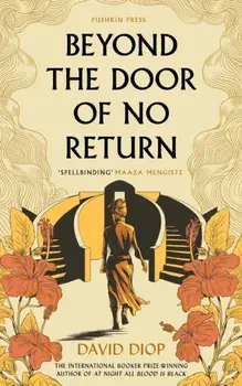 Beyond the Door of No Return, Paperback/David Diop