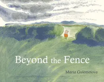 Beyond the Fence, Paperback/Maria Gulemetova