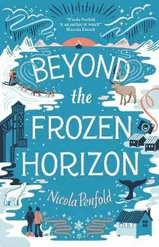Beyond the Frozen Horizon, Paperback/Nicola Penfold