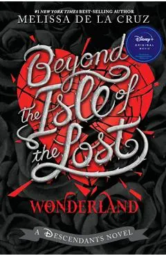 Beyond the Isle of the Lost - Melissa De La Cruz
