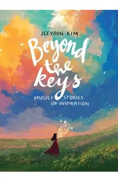 Beyond the Keys - Jeeyoon Kim