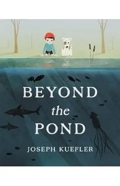 Beyond the Pond - Joseph Kuefler
