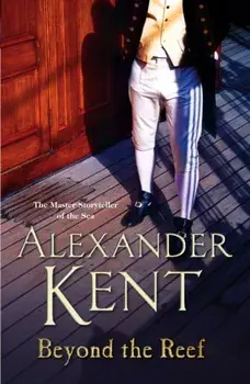 Beyond the Reef, Paperback/Alexander Kent