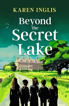 Beyond the Secret Lake, Paperback/Karen Inglis