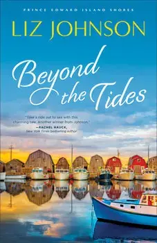 Beyond the Tides, Paperback/Liz Johnson