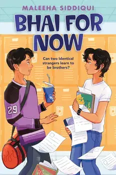 Bhai for Now, Hardcover/Maleeha Siddiqui