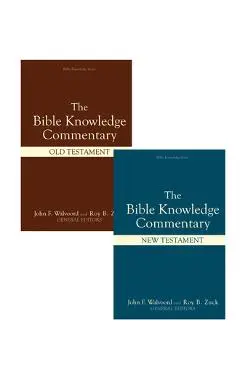 Bible Knowledge Commentary (2 Volume Set) - John F. Walvoord