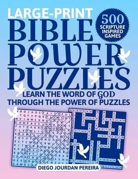 Bible Power Puzzles: Learn the Word of God Through the Power of Puzzles!, Paperback/Diego Jourdan Pereira