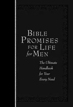 Bible Promises for Life for Men: The Ultimate Handbook for Your Every Need/Broadstreet Publishing Group LLC