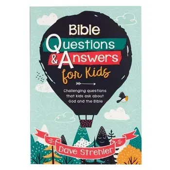 Bible Questions & Answers for Kids Paperback, Paperback/Dave Strehler