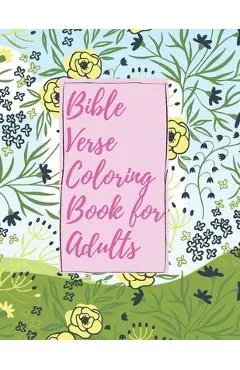 Bible Verse Coloring Book for Adults: Inspirational Christian Bible Verses with Relaxing Flower Patterns - Christian Parker
