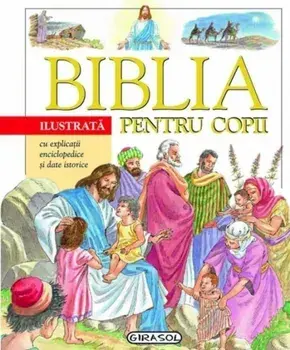 Biblia ilustrata pentru copii/***