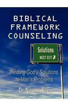 Biblical Framework Counseling - Nicolas Ellen