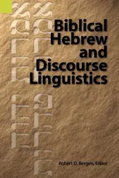 Biblical Hebrew and Discourse Linguistics, Paperback/Robert L. Bergen