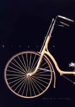 Bicycle: The History, Paperback/David V. Herlihy