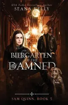 Biergarten of the Damned, Paperback/Seana Kelly