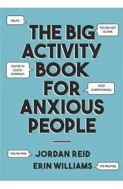 Big Activity Book for Anxious People - Jordan Reid