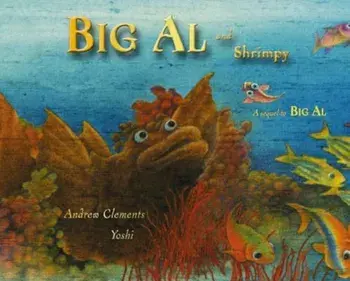 Big Al and Shrimpy, Paperback/Andrew Clements