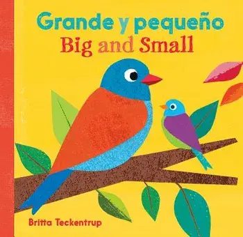 Big And Small/Grande y Pequeno, Board book/Britta Teckentrup