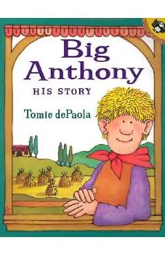 Big Anthony: His Story - Tomie Depaola