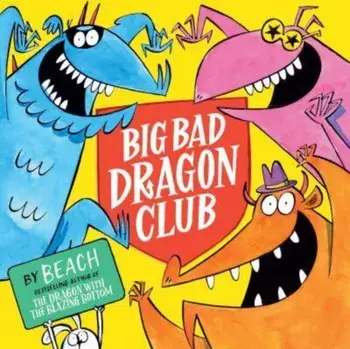 Big Bad Dragon Club, Hardback/Beach