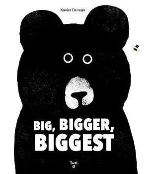 Big, Bigger, Biggest, Board book/***