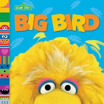 Big Bird (Sesame Street Friends)/Andrea Posner-Sanchez