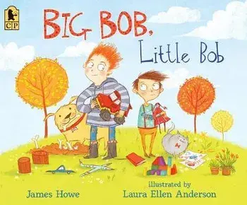 Big Bob, Little Bob, Paperback/James Howe