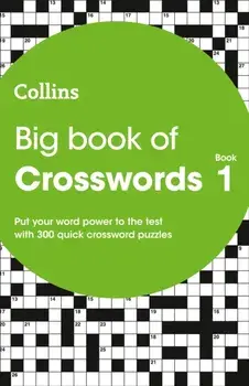 Big Book of Crosswords 1. 300 Quick Crossword Puzzles, Paperback/Collins Puzzles