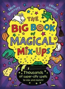 Big Book of Magical Mix-Ups, Paperback/Nick Sharratt