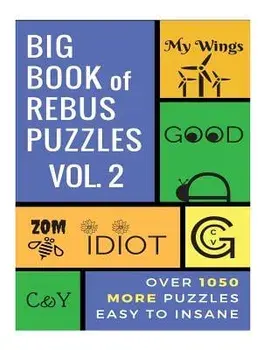 Big Book of Rebus Puzzles Volume 2, Paperback/Zentopia Designs