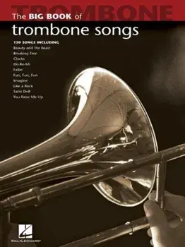Big Book of Trombone Songs/Hal Leonard Publishing Corporation
