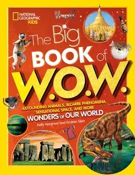 Big Book of W.O.W., Hardback/National Geographic KIds