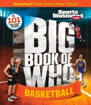 Big Book of Who Basketball, Hardcover/The Editors Of Sports Illustrated Kids