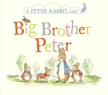 Big Brother Peter: A Peter Rabbit Tale, Hardcover/Beatrix Potter
