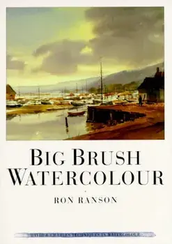 Big Brush Watercolor, Paperback/Ron Ranson