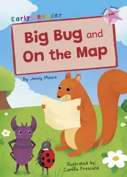 Big Bug and On the Map. (Pink Early Reader), Paperback/Jenny Moore