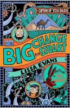 Big Change for Stuart - Lissa Evans