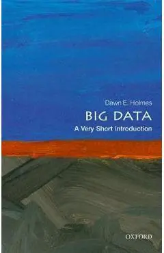 Big Data: A Very Short Introduction