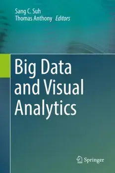 Big Data and Visual Analytics. 1st ed. 2017, Hardback/***