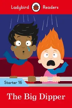 Big Dipper - Ladybird Readers Starter Level 16, Paperback/***