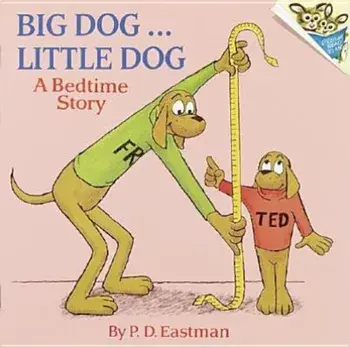 Big Dog... Little Dog: A Bedtime Story, Paperback/P. D. Eastman