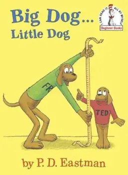 Big Dog...Little Dog, Hardcover/P. D. Eastman