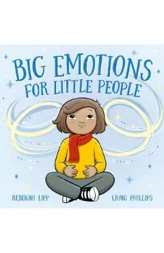 Big Emotions for Little People - Rebekah Lipp