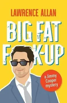 Big Fat F@!K-up, Paperback/Lawrence Allan