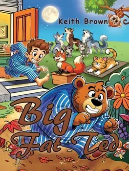 Big Fat Ted, Paperback/Keith Brown