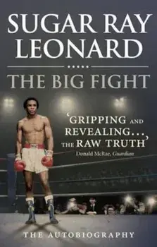 Big Fight, Paperback/Sugar Ray Leonard