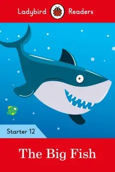 Big Fish - Ladybird Readers Starter Level 12, Paperback/***