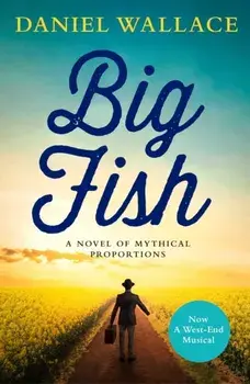 Big Fish, Paperback/Daniel Wallace